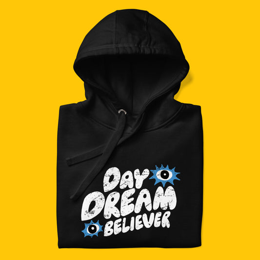 Day Dream Believer Unisex Hoodie