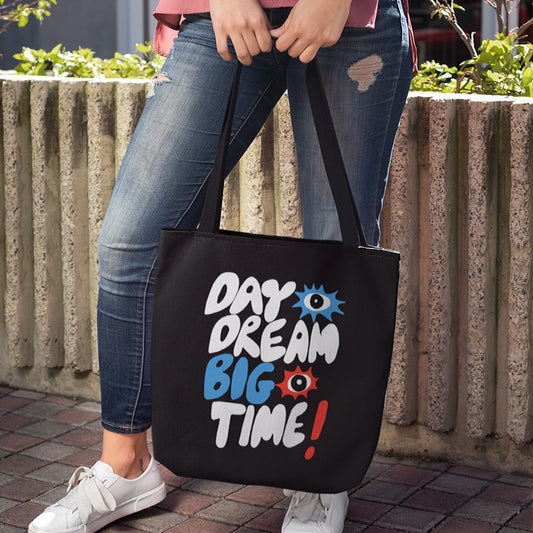 Big Time Day Dreams Tote Bag!