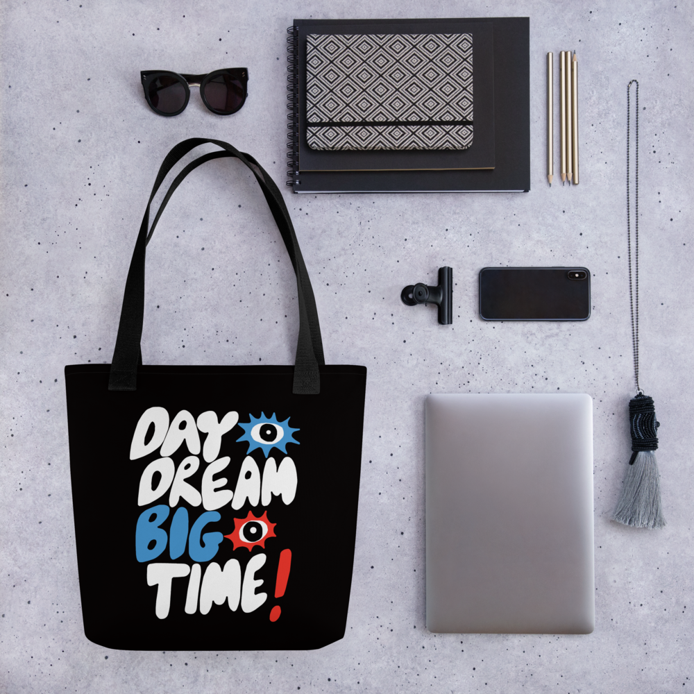 Big Time Day Dreams Tote Bag!