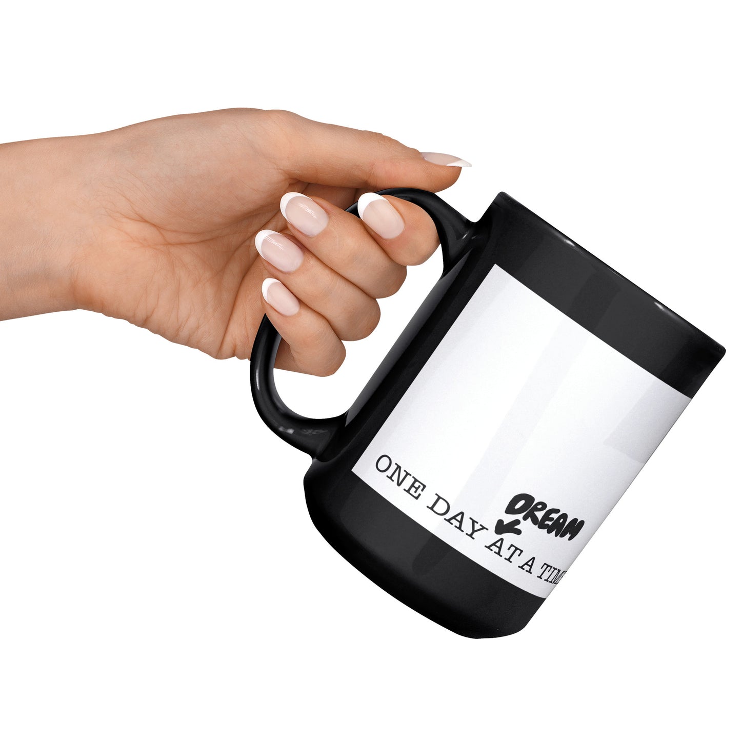 One Day At A Time 15oz Tea Coffee Black And White Mug